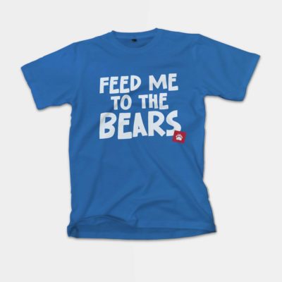 Feed Me To The Bears Gay Shirt Blue