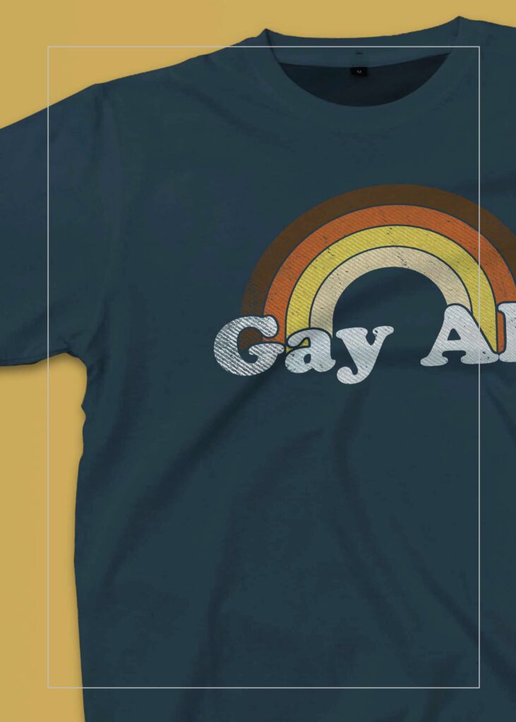 Gay As Fuck Shirt